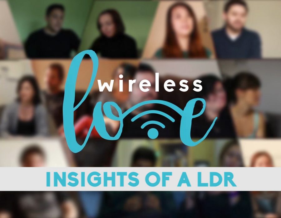 Wireless Love – Insights of a Long Distance Relationship